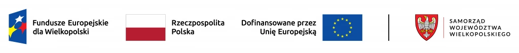 Fundusze Europejskie dla Wielkopolski · Rzeczpospolita Polska · Dofinansowane przez Unię Europejską · Herb Województwa Wielkopolskiego